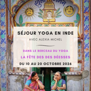 Séjour de yoga en Inde - 10 au 20 Octobre 2026 (Fête des déesses)